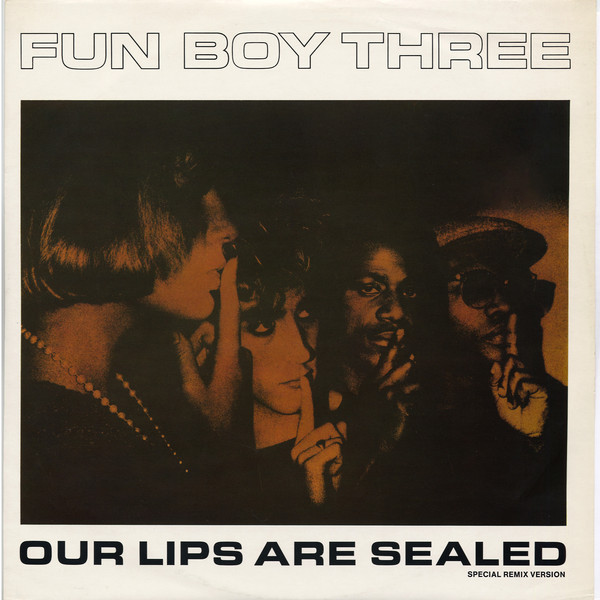 Fun Boy Three - Our Lips Are Sealed (12